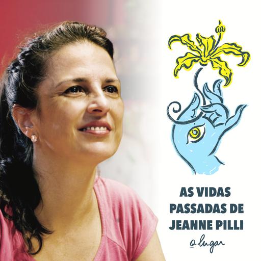 As vidas passadas de Jeanne Pilli | Mãos e olhos #1