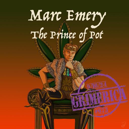 #673 - Marc Emery - The Prince of Pot