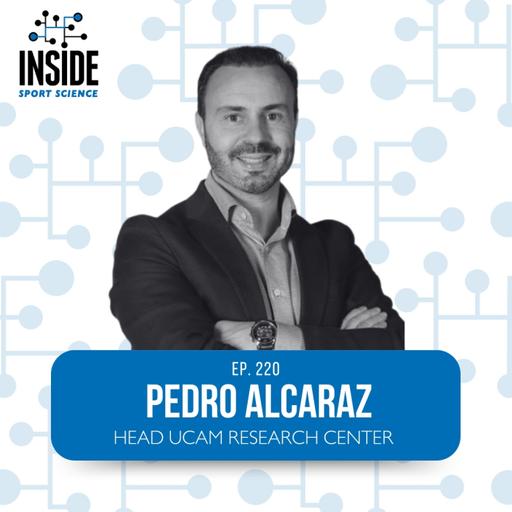 #220 Pedro Alcaraz | UCAM Murcia Centro de Alto Rendimiento