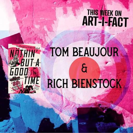 Tom Beaujour & Rich Bienstock (Nothin' But a Good Time)