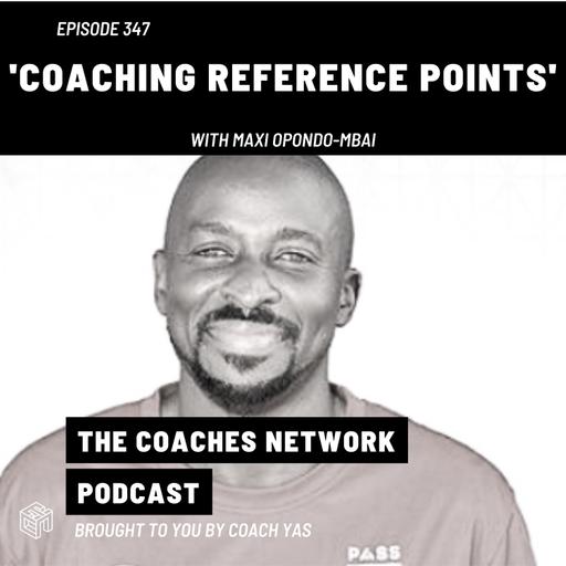 Coaching Reference Points w/ Maxi Opondo-Mbai