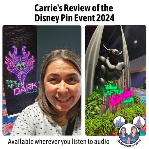 Podcast 239 – Carrie's Review of the Disney Pin Event 2024