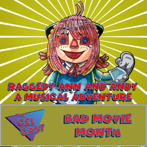 Ready...Aim...Tickle! | Raggedy Ann and Andy: A Musical Adventure | Bad Movie Month