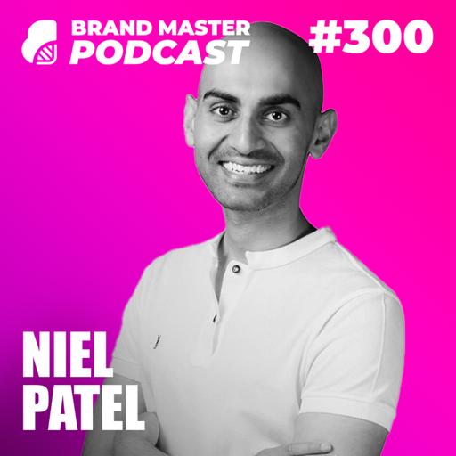 300 | Top AI Marketing & Branding Tools & Strategies (w/ Neil Patel)