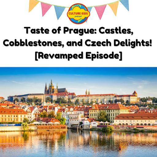 Taste of Prague: Castles, Cobblestones, and Czech Delights! [Revamped Episode]