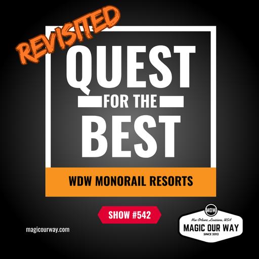 Quest for the Best WDW Monorail Resort, REVISTED - MOW #542