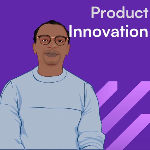 Product Innovation Deep Dive: How to Develop a Best-Selling SKU → Kunle Campbell