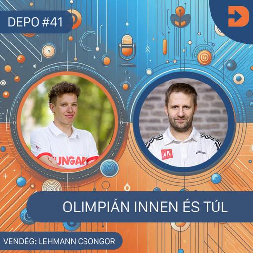 DEPO #41 - Triatléták - Lehmann Csongor - Olimpián innen és túl