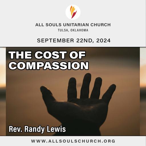 'THE COST OF COMPASSION' - Rev. Randy Lewis