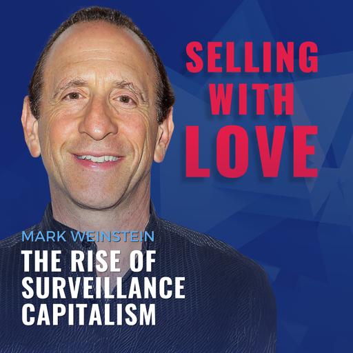 The Rise of Surveillance Capitalism with Mark Weinstein