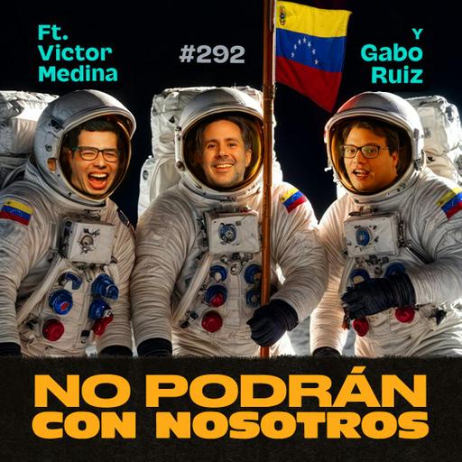 No podrán con nosotros Ft. Víctor Medina y Gabo Ruíz - Bla Bla Bla #292