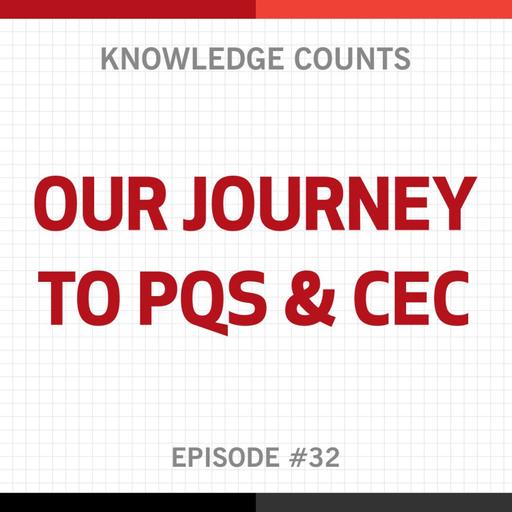 Knowledge Counts: Our Journey to PQS and CEC with Susan Neil, Brandon Roy, and JoAnne Murray