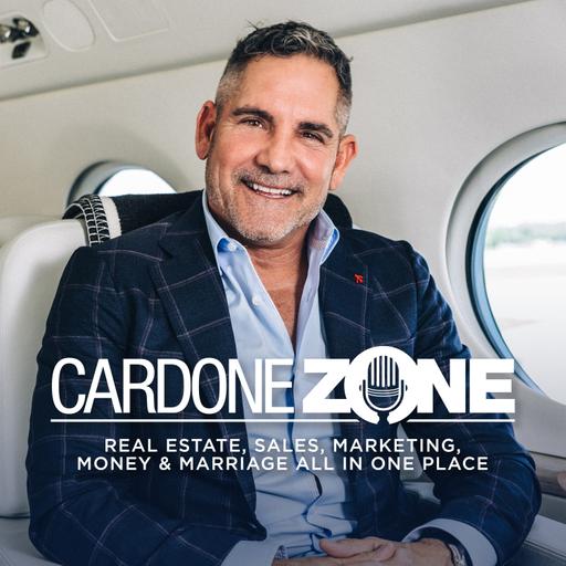 THE CARDONE ZONE EPISODE 224: "TAKING OBSESSION TO A NEW LEVEL: A 10X HEALTHY DRIVE FOR SUCCESS"