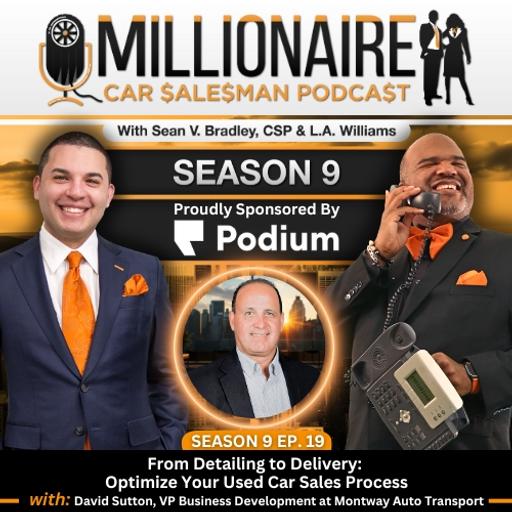 EP 9:19 From Detailing to Delivery: Optimize Your Used Car Sales Process