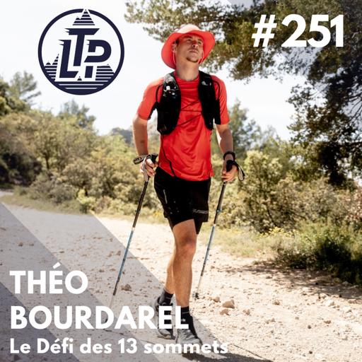 LTP#251 THEO BOURDAREL - LE DEFI DES 13 SOMMETS