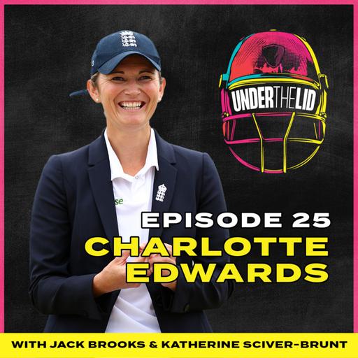 88 Grounds But Guwahati Ain't The One - Under The Lid With Charlotte Edwards