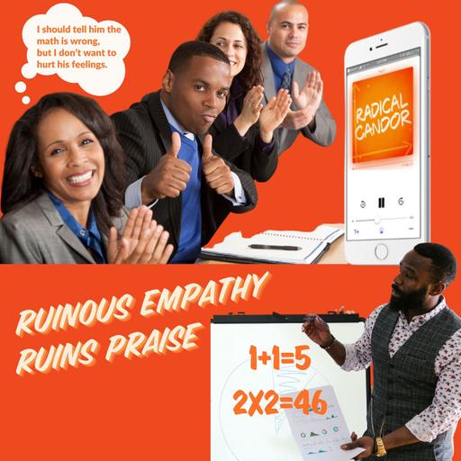 How Ruinous Empathy Ruins Praise 6 | 36