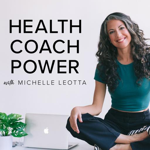 E308: Getting Started (or Starting Over) as a Health Coach