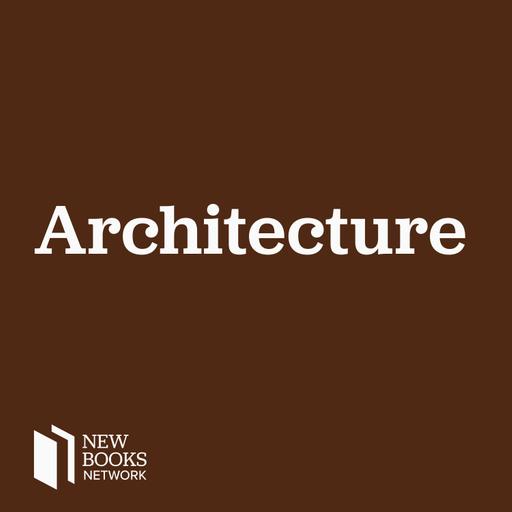 Joy Knoblauch, "The Architecture of Good Behavior: Psychology and Modern Institutional Design in Postwar America" (U Pittsburgh Press, 2020)