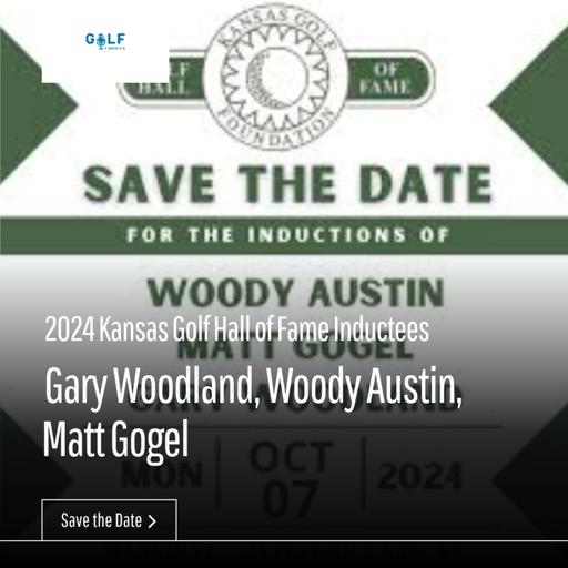 2024 Kansas Golf Hall of Fame Event: Gary Woodland, Woody Austin and Matt Gogel