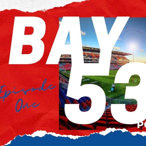 Bay 53: The Last Hurrah