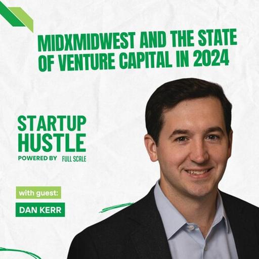 MidxMidwest and the State of Venture Capital in 2024