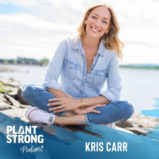 Ep. 268: Kris Carr - Going from Grief to Growth When Life Falls Apart