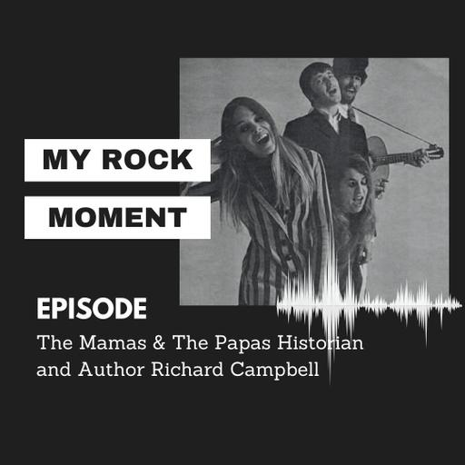 The Mamas & The Papas Historian and Author Richard Campbell