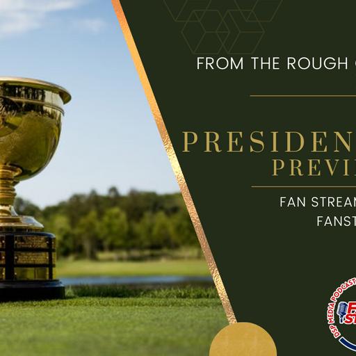 2024 PRESIDENT'S CUP PREVIEW - Storylines, Odds | From the Rough Golf Podcast