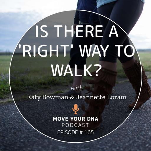 Ep 165: Is There Really a 'Right' Way to Walk?