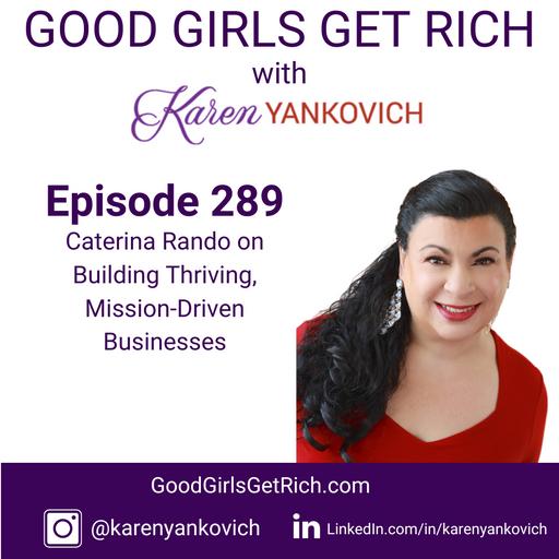 Caterina Rando on Building Thriving, Mission-Driven Businesses