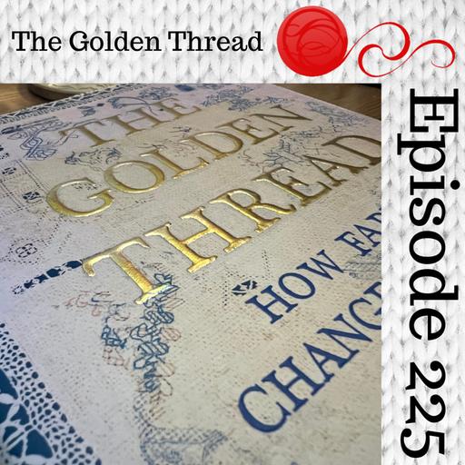 Episode 225: Book Club: The Golden Thread - A King's Ransom (Part 2)