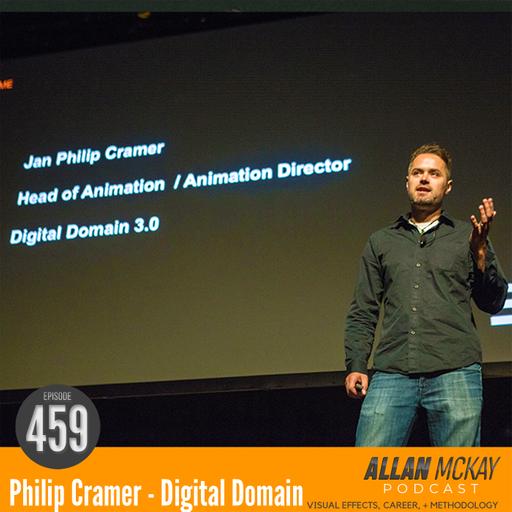 459 - Phil Cramer - Digital Domain VFX Supervisor