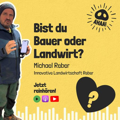 Ahaa! - Bist du Bauer oder Landwirt?