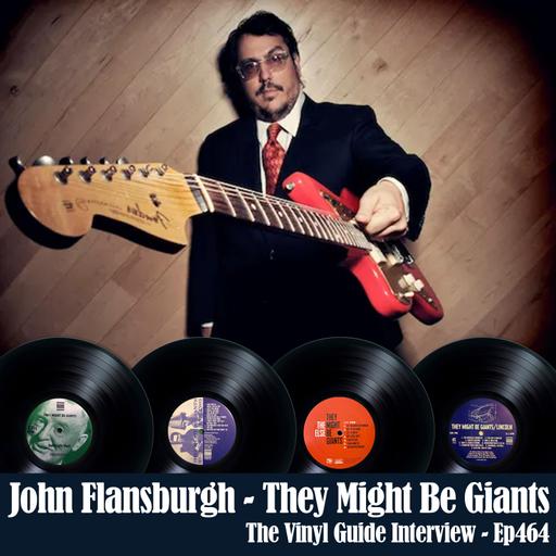 Ep464: John Flansburgh of They Might Be Giants