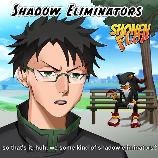 #111 Shadow Eliminators (Ft. YouTuber Mugiwara)