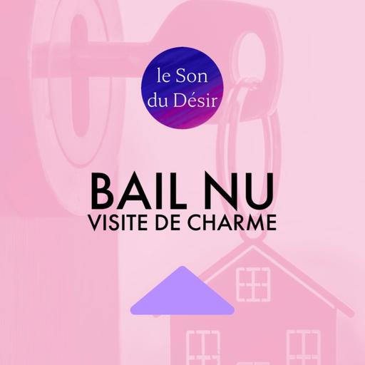 Bail nu, visite de charme