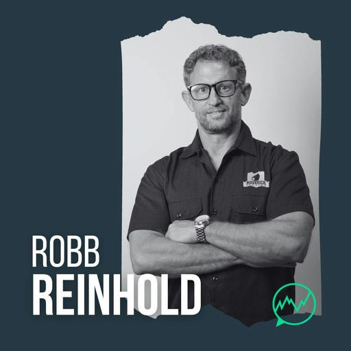 287 · Robb Reinhold - Consistency Beats Intelligence Every Time