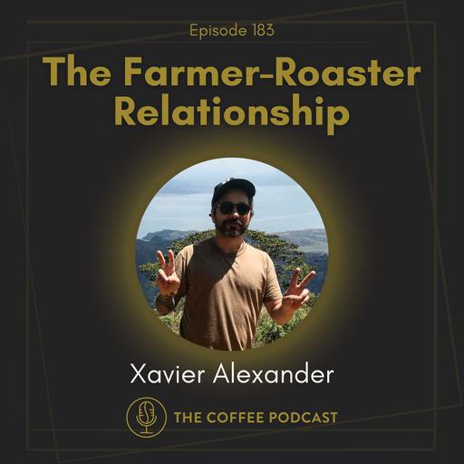 E183 | The Farmer-Roaster Relationship