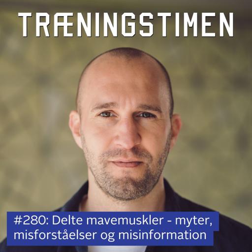 #280: Delte mavemuskler - myter, misforståelser og misinformation