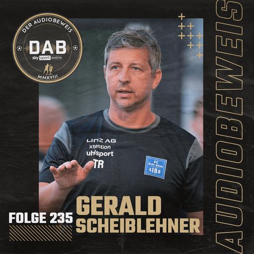 Folge #235 mit Gerald Scheiblehner