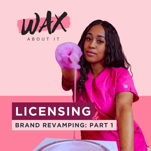 Licensing & Brand Revamping: Part 1