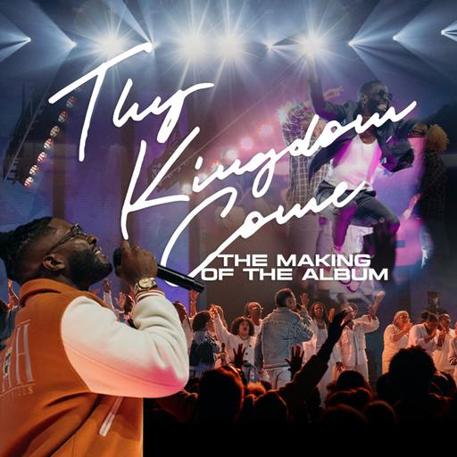 Thy Kingdom Come: The Making of the Album // Michael Todd x Transformation Worship