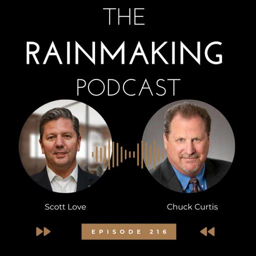 TRP 216: How to Recruit Rainmakers with Chuck Curtis