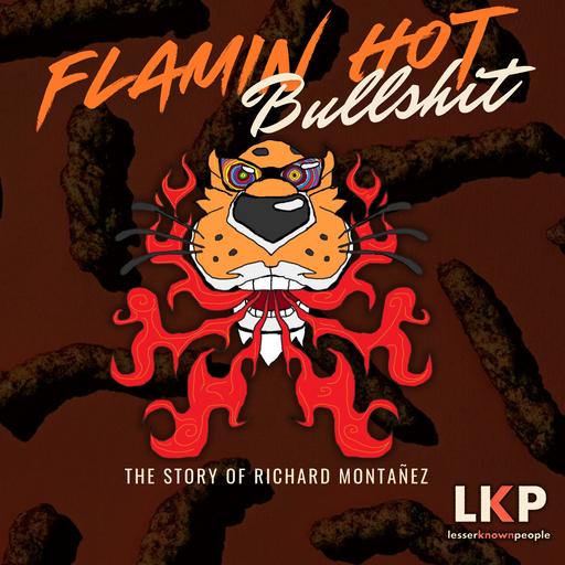 Flamin' Hot Bullshit