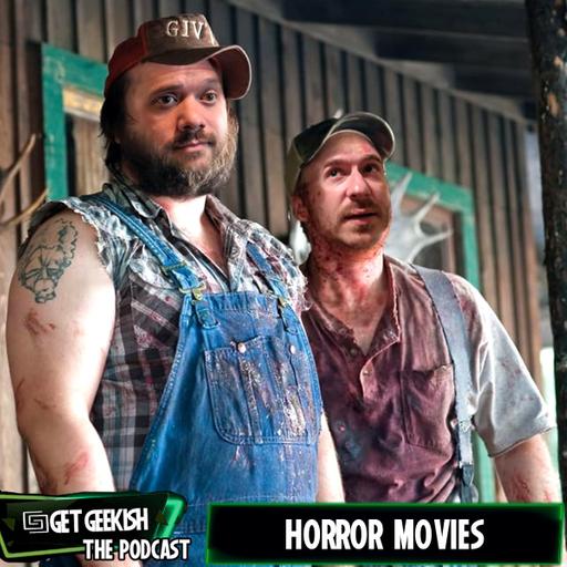 Horror Movies |Get Geekish Podcast #2-001