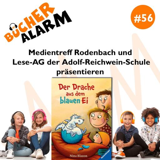 💥BÜCHERALARM💥 #56: 📖🎙🧡 "Der Drache aus dem blauen Ei" aus dem Ravensburger-Verlag