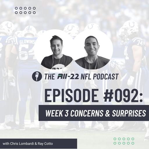 The All-22 NFL Podcast #092: THEY CALLED ME A MAD MAN & WEEK 3 CONCERNS + SURPRISES