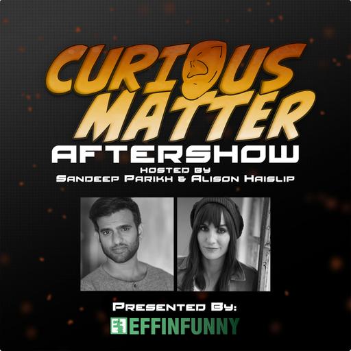 Curious Matter Aftershow - The Exile Part 6 (With Guest Eugene Byrd)