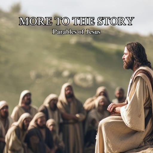 More to the Story: Kingdom of God